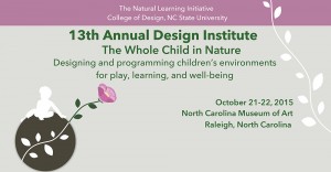 Cover photo for 13th Annual Natural Learning Initiative Design Institute